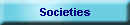 Societies