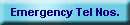 Emergency Tel Nos.