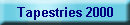 Tapestries 2000