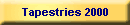 Tapestries 2000