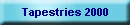 Tapestries 2000