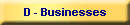 D - Businesses