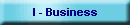 I - Business