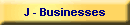 J - Businesses