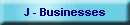 J - Businesses