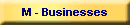 M - Businesses