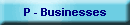 P - Businesses
