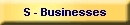 S - Businesses