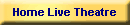 Home Live Theatre