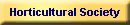 Horticultural Society