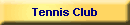 Tennis Club