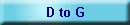 D to G