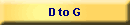 D to G